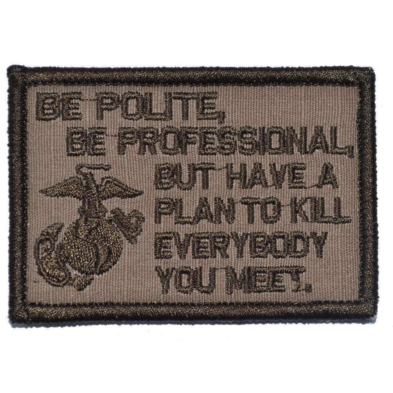 Be Polite, Be Professional USMC Mattis Quote - 2x3 Patch - Image 5