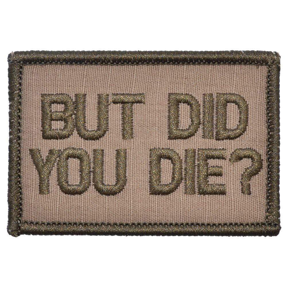 But Did You Die? - 2x3 Patch - Image 4