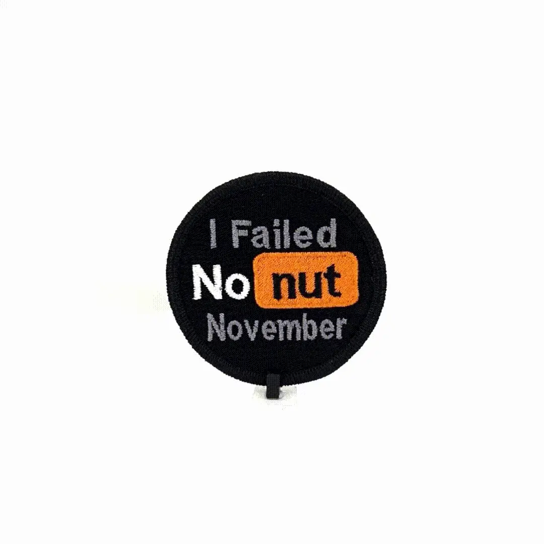 Embrace Honesty with Our 'No Nut November' Patch - 3 Inch Embroidered Badge of Courage - Image 4