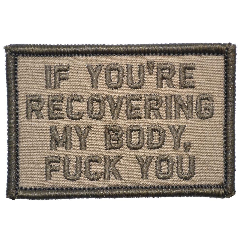 If You're Recovering My Body - 2x3 Patch - Image 2