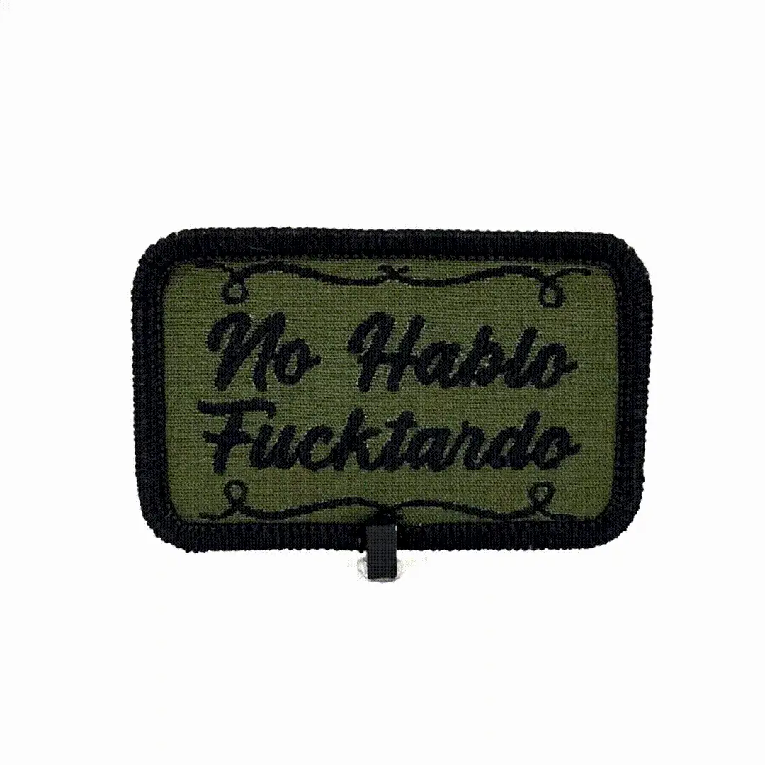No Hablo Fucktardo - 2x3 Patch - Image 5