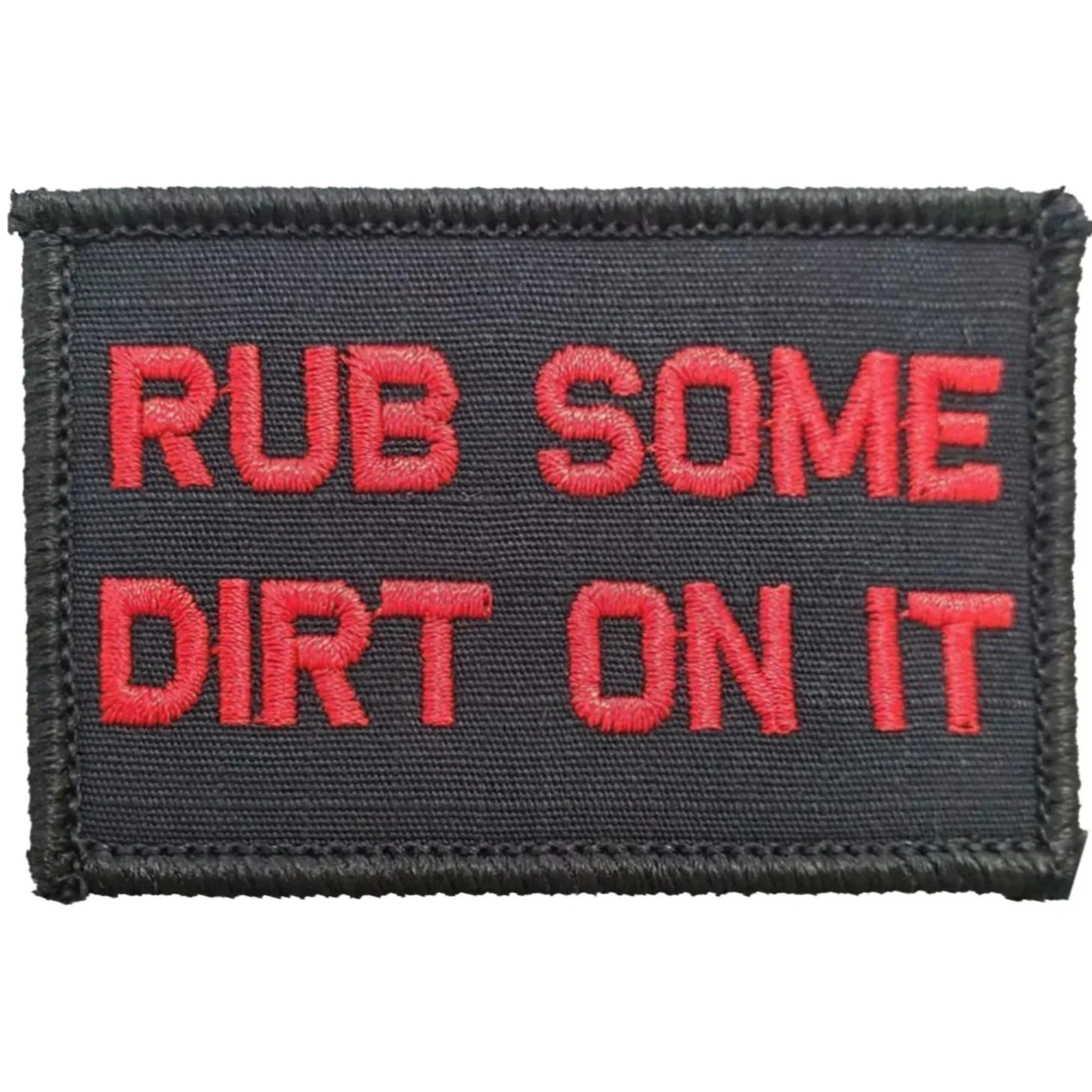 Rub Some Dirt On It - 2x3 Patch - Image 2