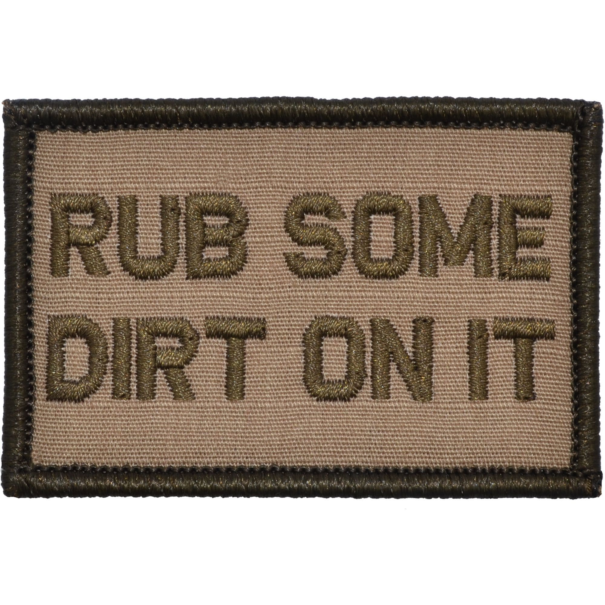 Rub Some Dirt On It - 2x3 Patch - Image 3