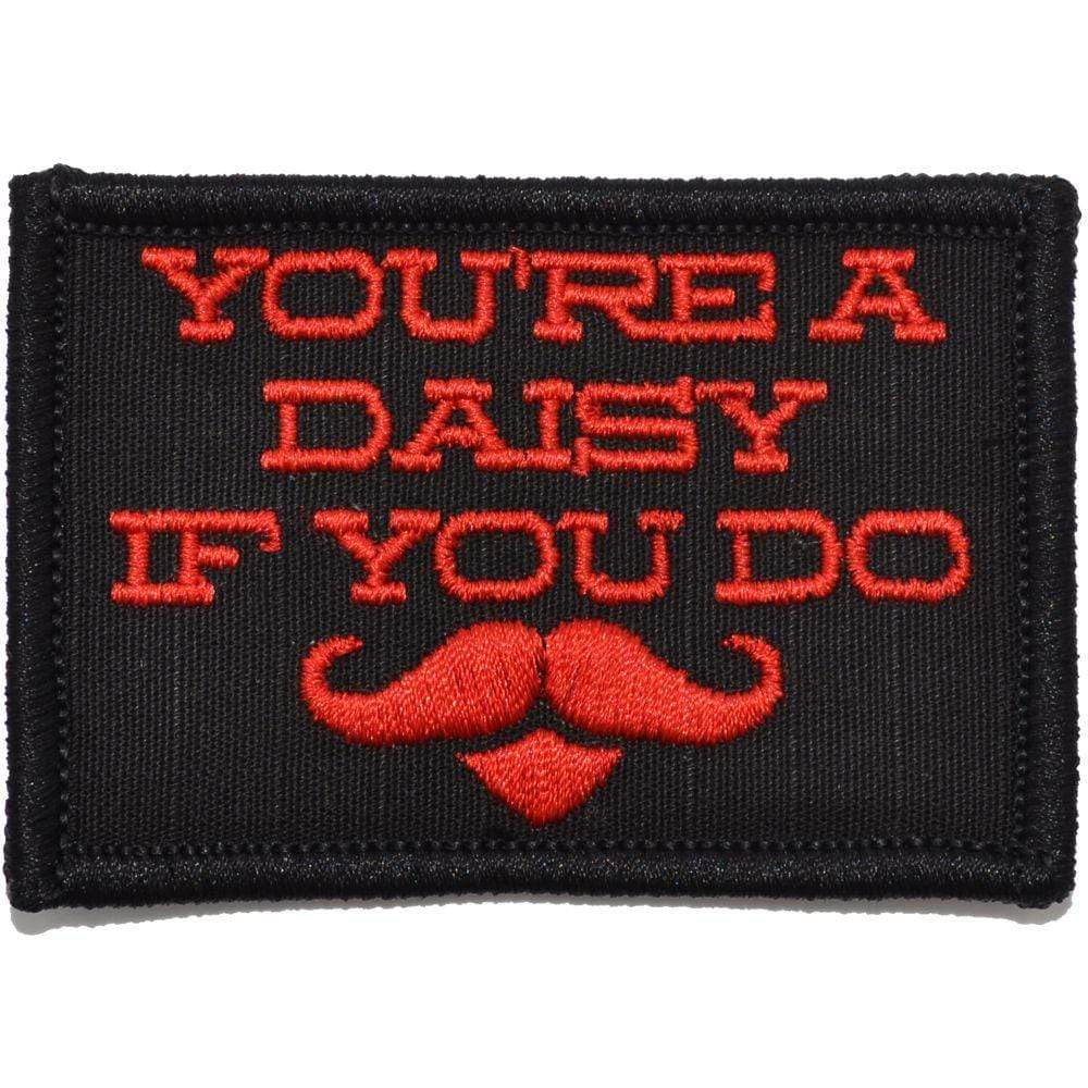 You're A Daisy If You Do, Doc Holiday Quote - 2x3 Patch - Image 3